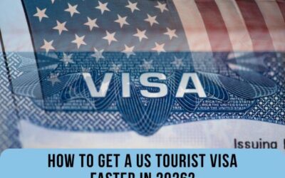 How To Get A US Tourist Visa Faster In 2026?